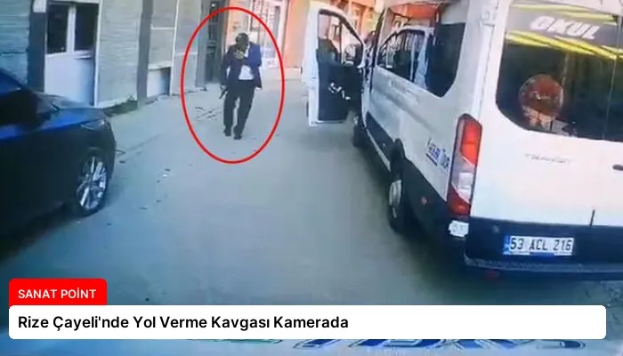 Rize Çayeli’nde Yol Verme Kavgası Kamerada