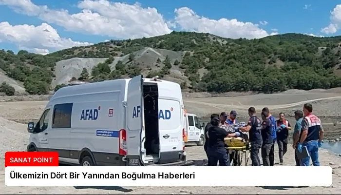 Ülkemizin Dört Bir Yanından Boğulma Haberleri