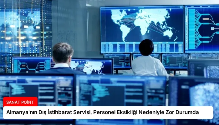 Almanya’nın Dış İstihbarat Servisi, Personel Eksikliği Nedeniyle Zor Durumda
