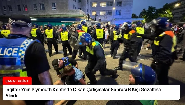 İngiltere’nin Plymouth Kentinde Çıkan Çatışmalar Sonrası 6 Kişi Gözaltına Alındı