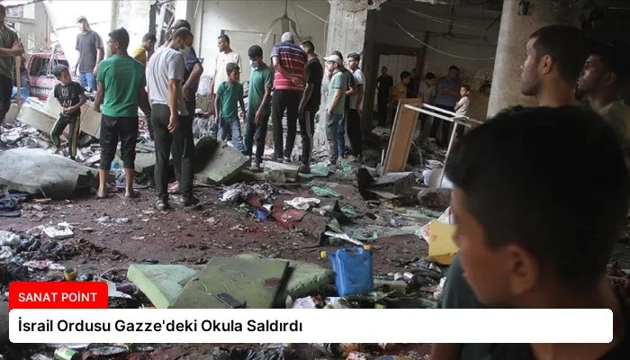 İsrail Ordusu Gazze’deki Okula Saldırdı