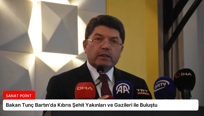 Bakan Tunç Bartın’da Kıbrıs Şehit Yakınları ve Gazileri ile Buluştu