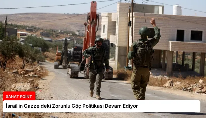 İsrail’in Gazze’deki Zorunlu Göç Politikası Devam Ediyor