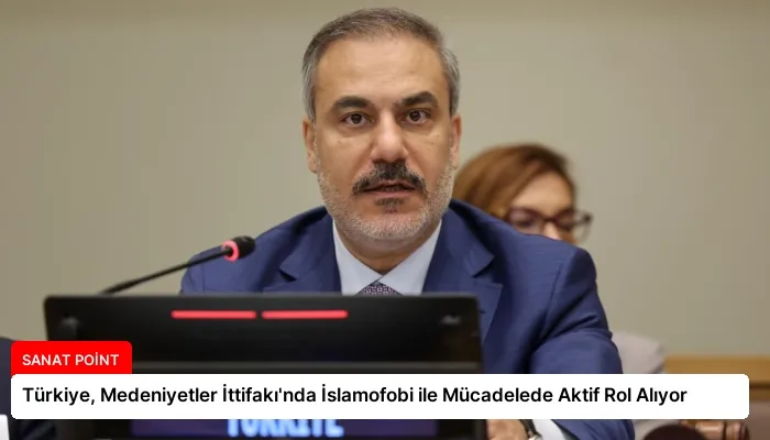 Türkiye, Medeniyetler İttifakı’nda İslamofobi ile Mücadelede Aktif Rol Alıyor
