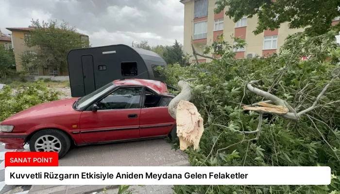 Kuvvetli Rüzgarın Etkisiyle Aniden Meydana Gelen Felaketler