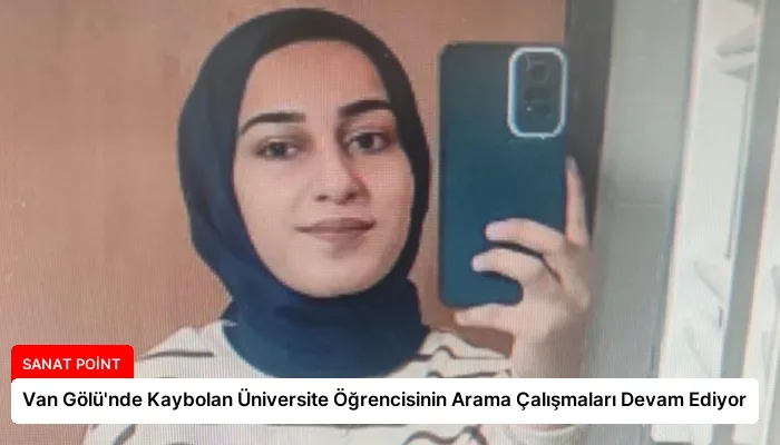 Van Gölü’nde Kaybolan Üniversite Öğrencisinin Arama Çalışmaları Devam Ediyor