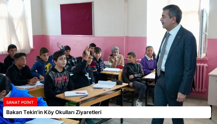 Bakan Tekin’in Köy Okulları Ziyaretleri