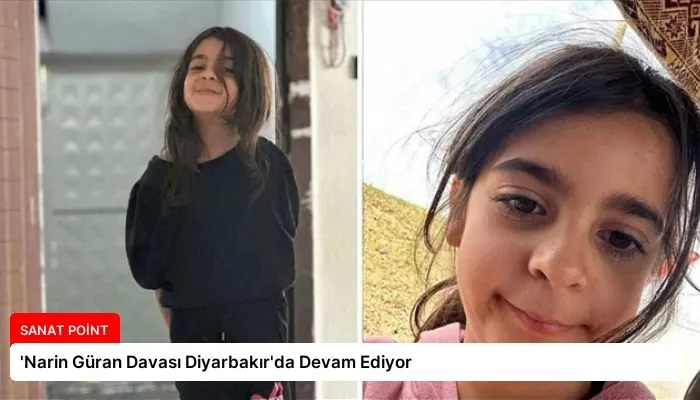 ‘Narin Güran Davası Diyarbakır’da Devam Ediyor