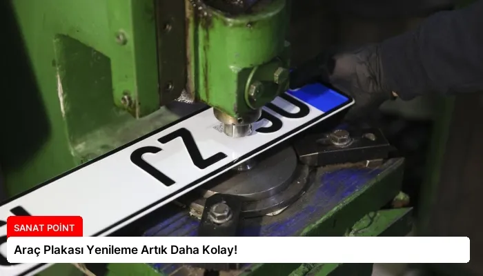 Araç Plakası Yenileme Artık Daha Kolay!