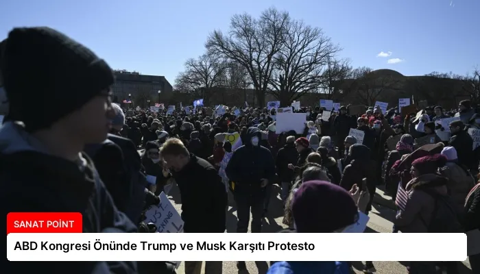 ABD Kongresi Önünde Trump ve Musk Karşıtı Protesto