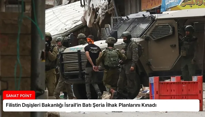 Filistin Dışişleri Bakanlığı İsrail’in Batı Şeria İlhak Planlarını Kınadı