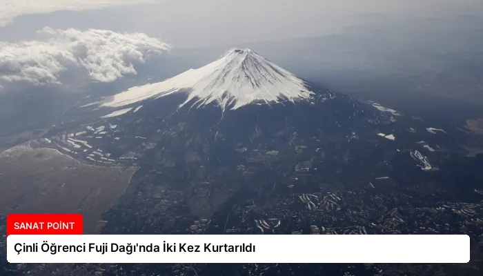 Çinli Öğrenci Fuji Dağı’nda İki Kez Kurtarıldı