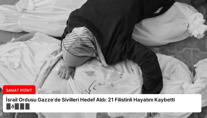 İsrail Ordusu Gazze’de Sivilleri Hedef Aldı: 21 Filistinli Hayatını Kaybetti ⏬👇