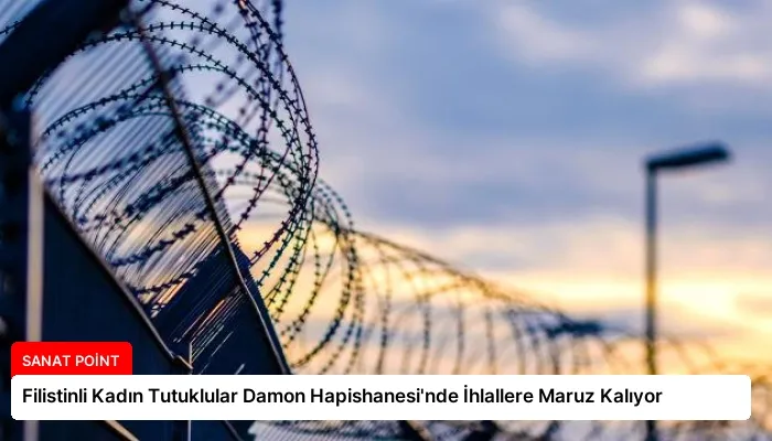 Filistinli Kadın Tutuklular Damon Hapishanesi’nde İhlallere Maruz Kalıyor