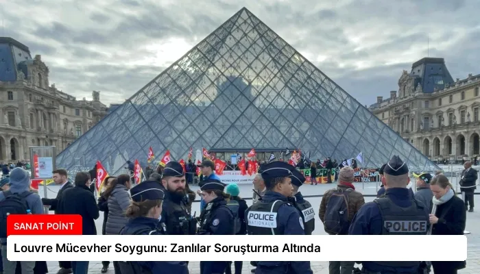 Louvre Mücevher Soygunu: Zanlılar Soruşturma Altında