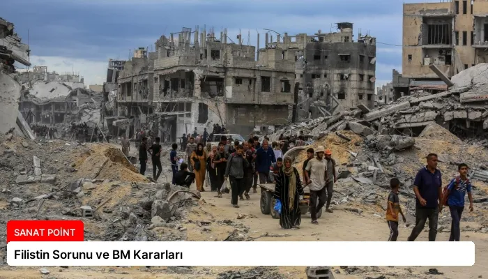 Filistin Sorunu ve BM Kararları