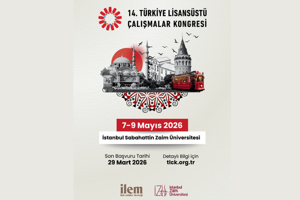 14. Türkiye Lisansüstü Çalışmalar Kongresi Mayıs’ta İstanbul’da Toplanıyor