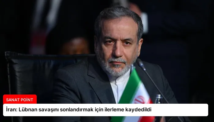 İran: Lübnan savaşını sonlandırmak için ilerleme kaydedildi