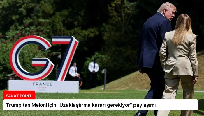 Trump’tan Meloni için “Uzaklaştırma kararı gerekiyor” paylaşımı